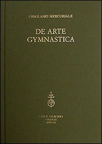 De arte gymnastica. Testo inglese a fronte