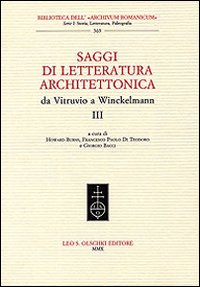 Saggi di letteratura architettonica, da Vitruvio a Winckelmann. Vol. 3