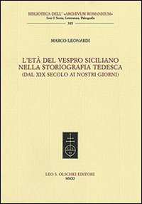 L'età del Vespro siciliano nella storiografia tedesca (dal XIX secolo ai nostri giorni)