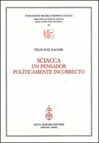 Sciacca. Un pensador políticamente incorrecto