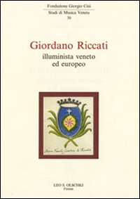 Giordani Riccati. Illuminista veneto ed europeo