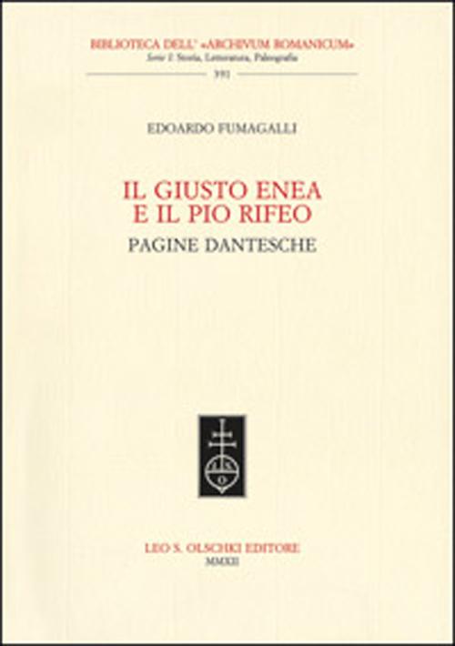 Il giusto Enea e il pio Rifeo. Pagine dantesche