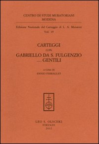 Carteggi con Gabriello da S. Fulgenzio... Gentili