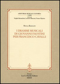 I drammi musicali di Giovanni Faustini per Francesco Cavalli