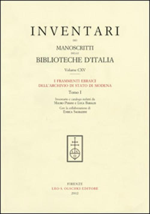 Inventari dei manoscritti delle biblioteche d'Italia. Vol. 115: I frammenti ebraici dell'archivio di Stato di Modena