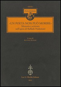 «Un Poeta non può morire». Memoria e scrittura nell'opera di Raffaele Poidomani