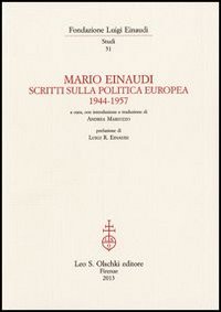 Mario Einaudi. Scritti sulla politica europea 1944-1957