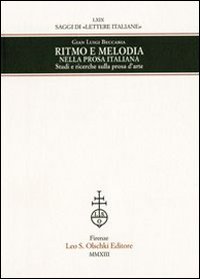 Ritmo e melodia nella prosa italiana. Studi e ricerche sulla prosa d'arte