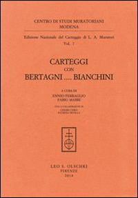 Ludovico Antonio Muratori. Carteggi con Bertagni... Bianchini