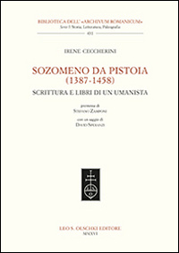 Sozomeno da Pistoia (1387-1458). Scrittura e libri di un umanista