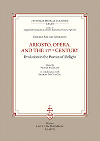 Ariosto, opera, and the 17th Century Evolution in the poetics of delight