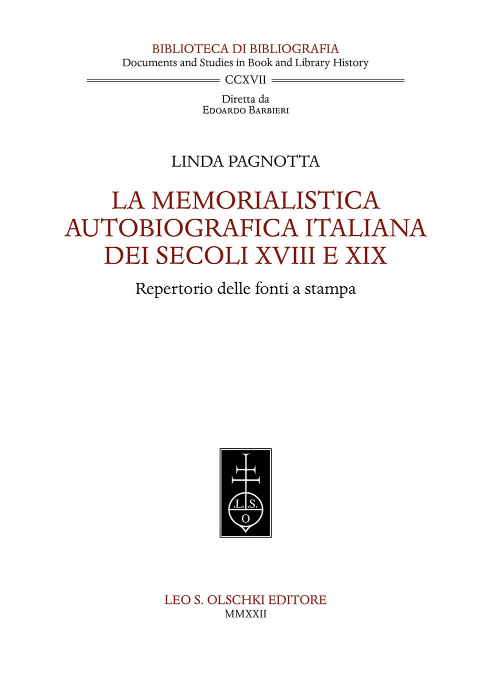 La memorialistica autobiografica italiana dei secoli XVIII e XIX. Repertorio delle fonti a stampa