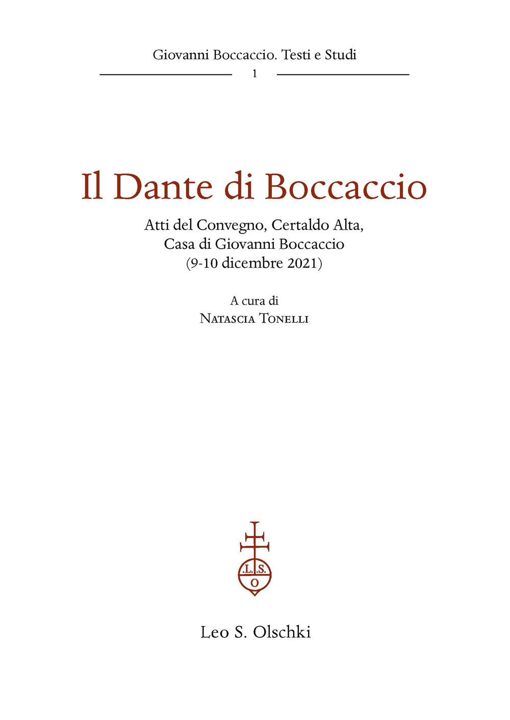 Il Dante di Boccaccio. Atti del Convegno, Certaldo Alta, Casa di Giovanni Boccaccio (9-10 dicembre 2021)