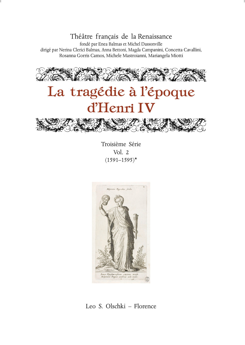 La tragedie à l'epoque d'Henri IV. Troisième série. Vol. 2: (1591-1595)