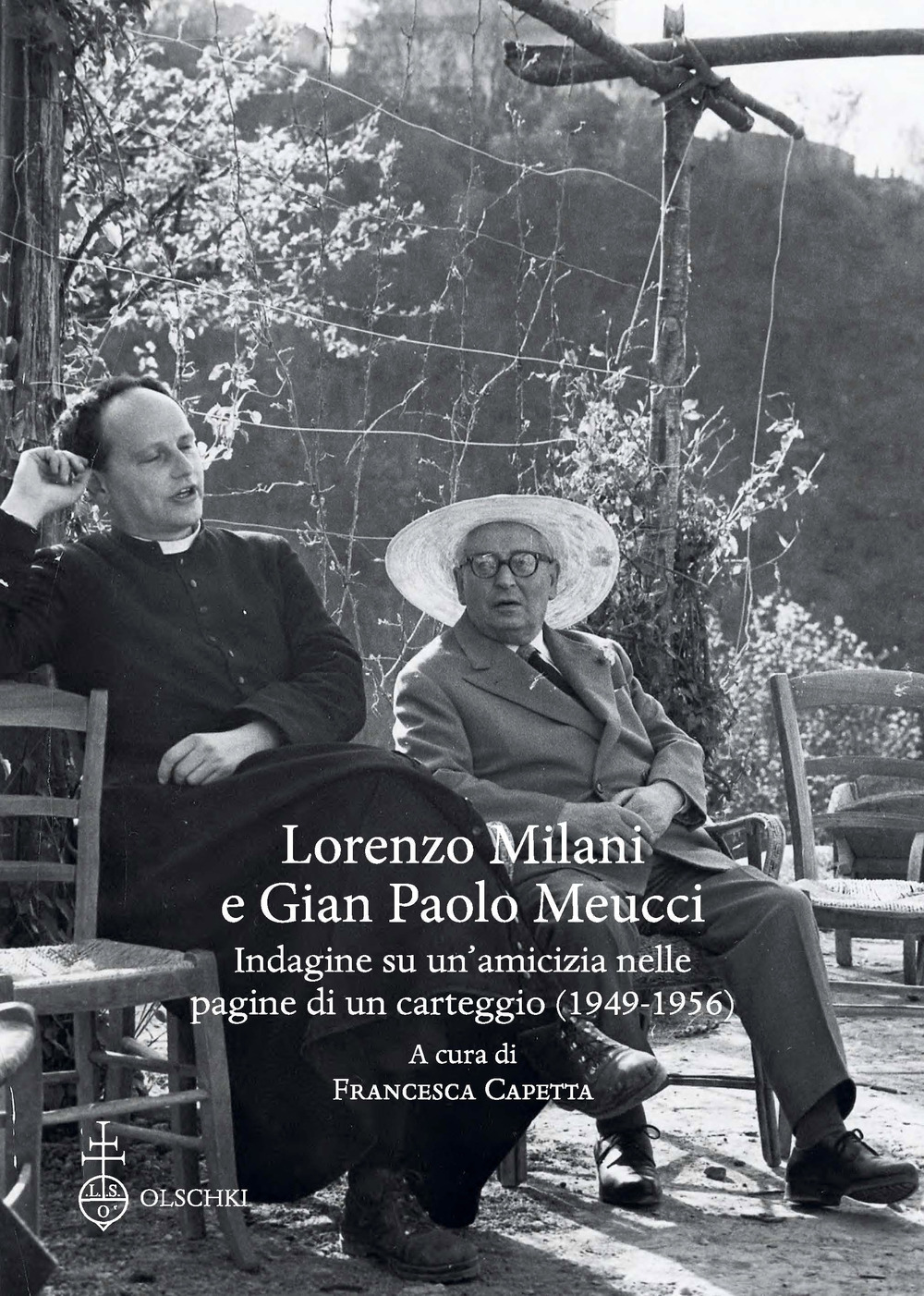 Lorenzo Milani e Gian Paolo Meucci. Indagine su un'amicizia nelle pagine di un carteggio (1949-1956)