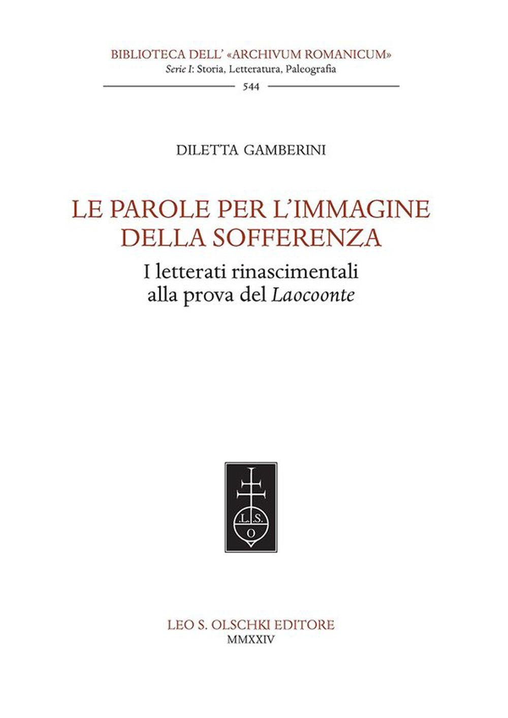 Le parole per l'immagine della sofferenza. I letterati rinascimentali alla prova del «Laocoonte»