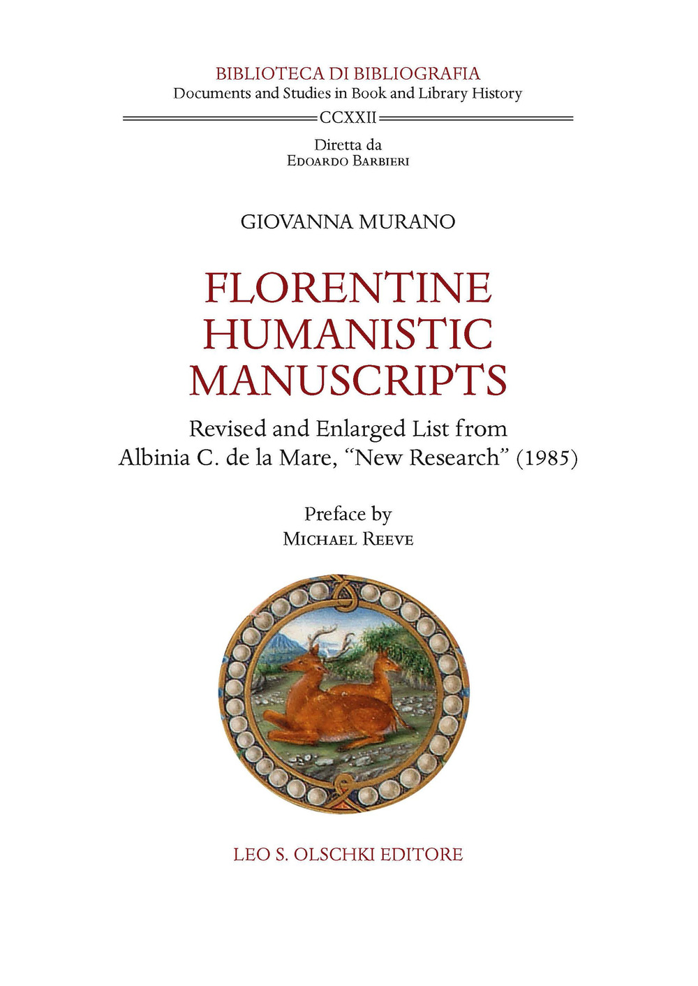 Florentine humanistic manuscripts. Revised and enlarged list from Albinia C. de la Mare, «New Research» (1985)