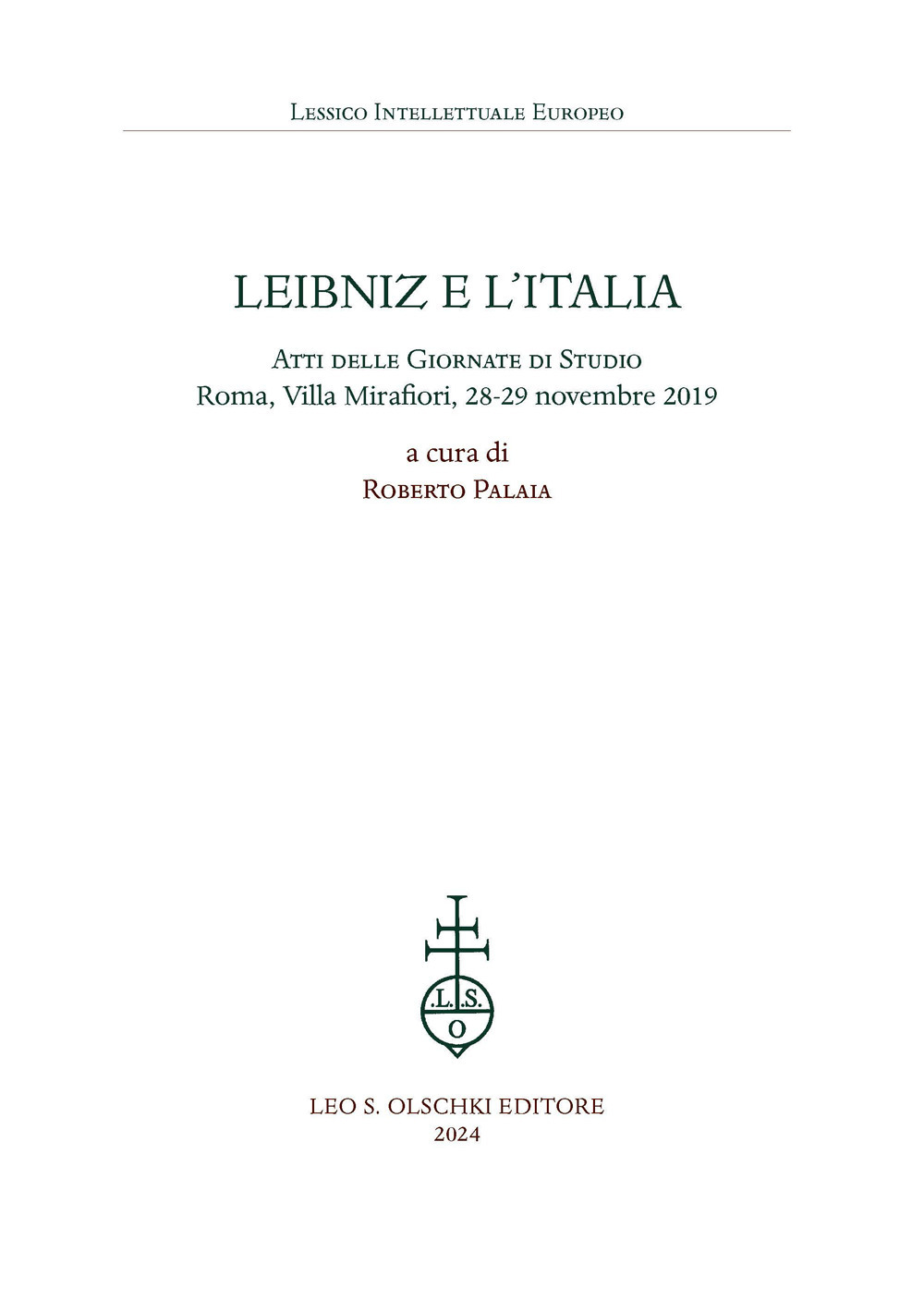 Leibniz e l'Italia. Atti delle giornate di studio (Roma, Villa Mirafiori, 28-29 novembre 2019)