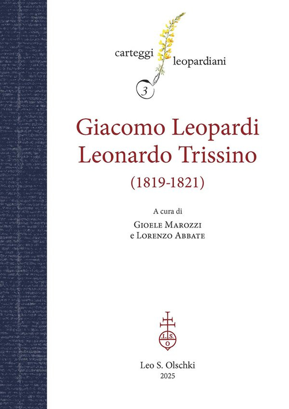 Carteggio Giacomo Leopardi-Leonardo Trissino (1819-1821)