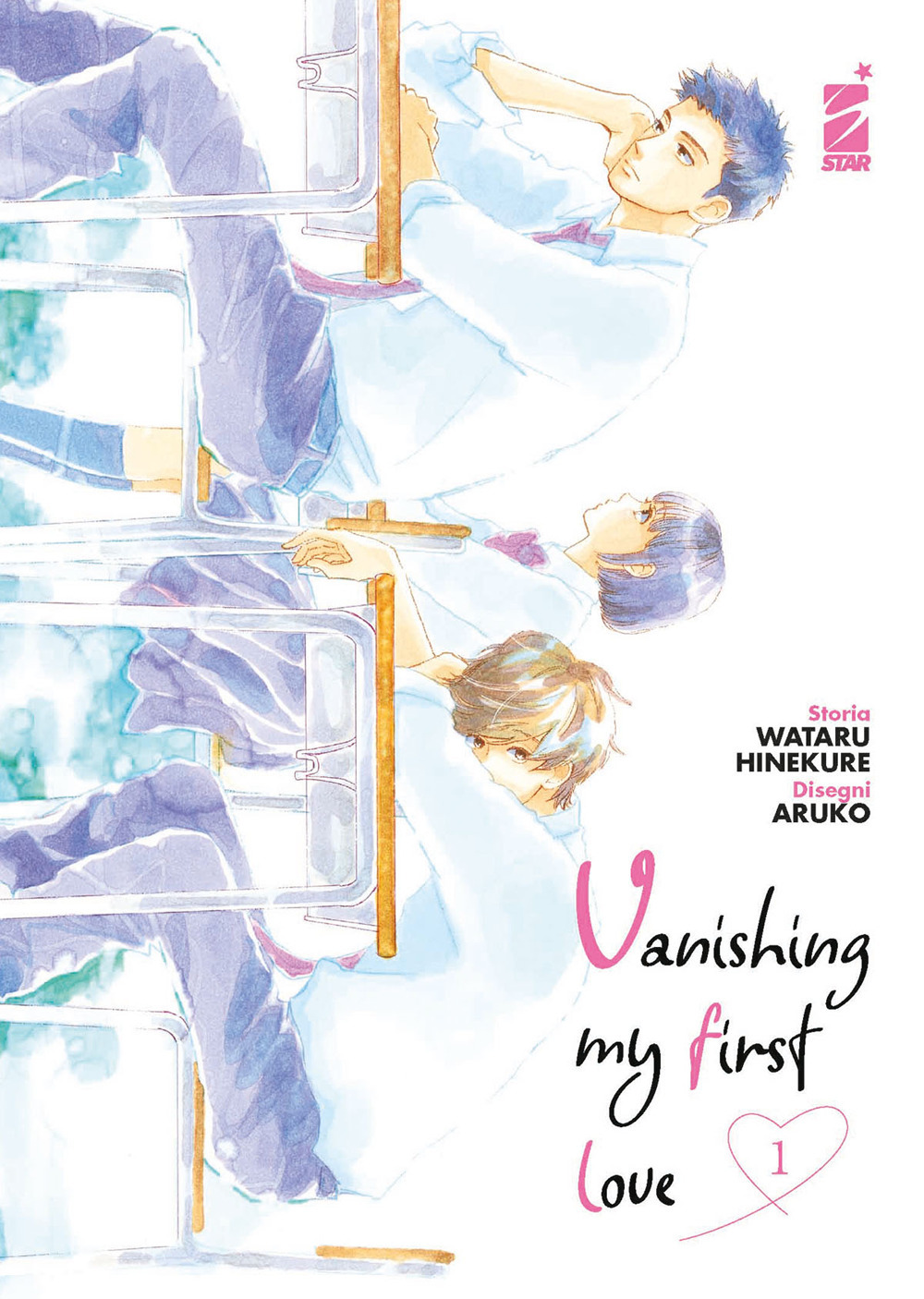 Vanishing my first love. Vol. 1