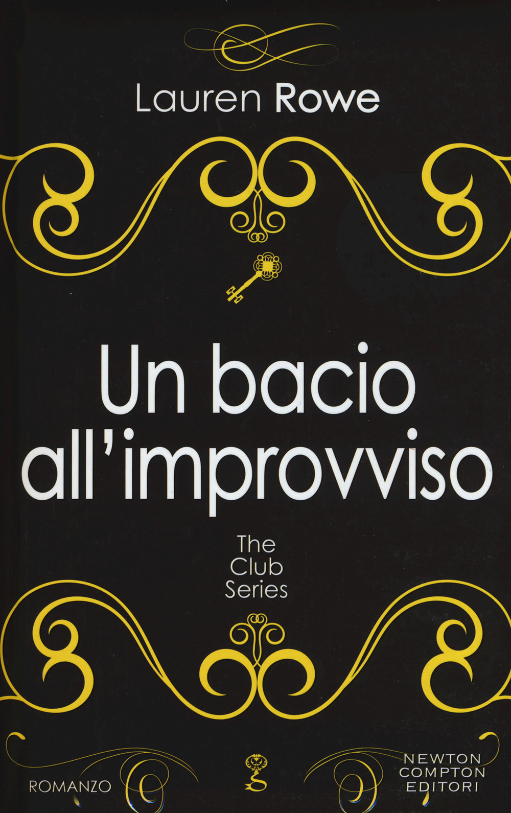 Un bacio all'improvviso. The Club series