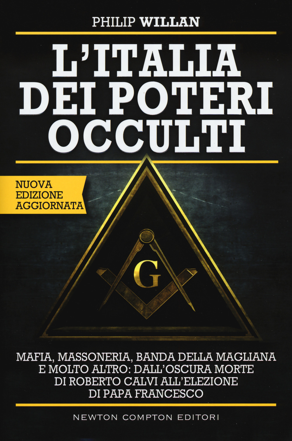 L'Italia dei poteri occulti. Nuova ediz.