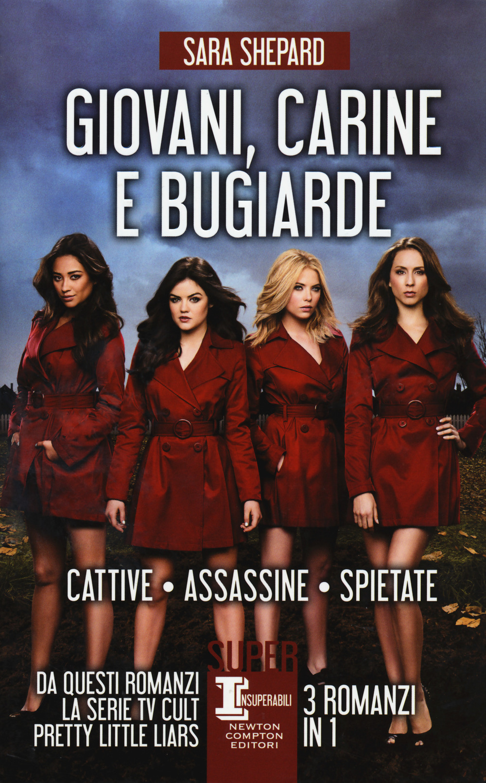 Giovani, carine e bugiarde: Cattive-Assassine-Spietate