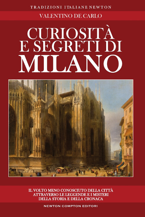 Curiosità e segreti di Milano