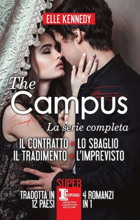 The campus. La serie completa: Il contratto- Lo sbaglio-Il tradimento-L'imprevisto