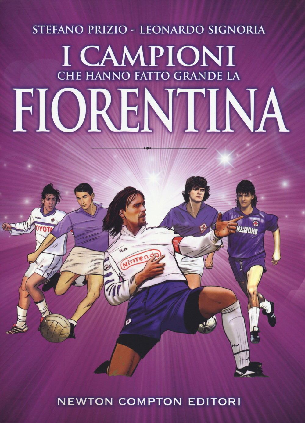 I campioni che hanno fatto grande la Fiorentina