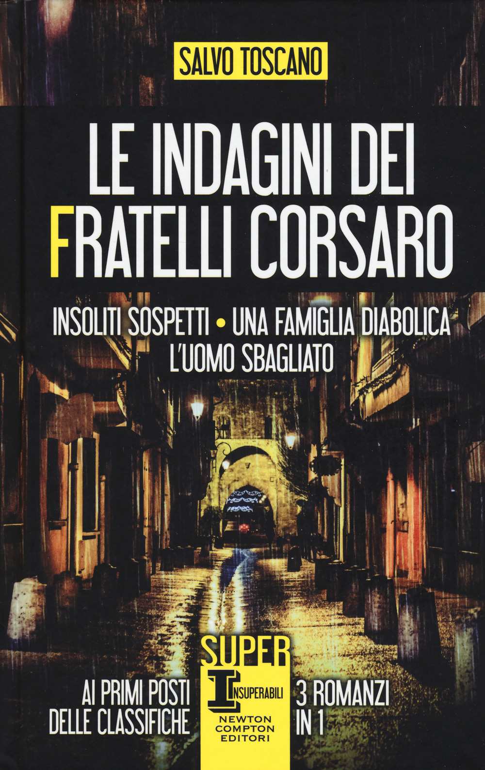 Le indagini dei fratelli Corsaro: Insoliti sospetti-Una famiglia diabolica-L'uomo sbagliato