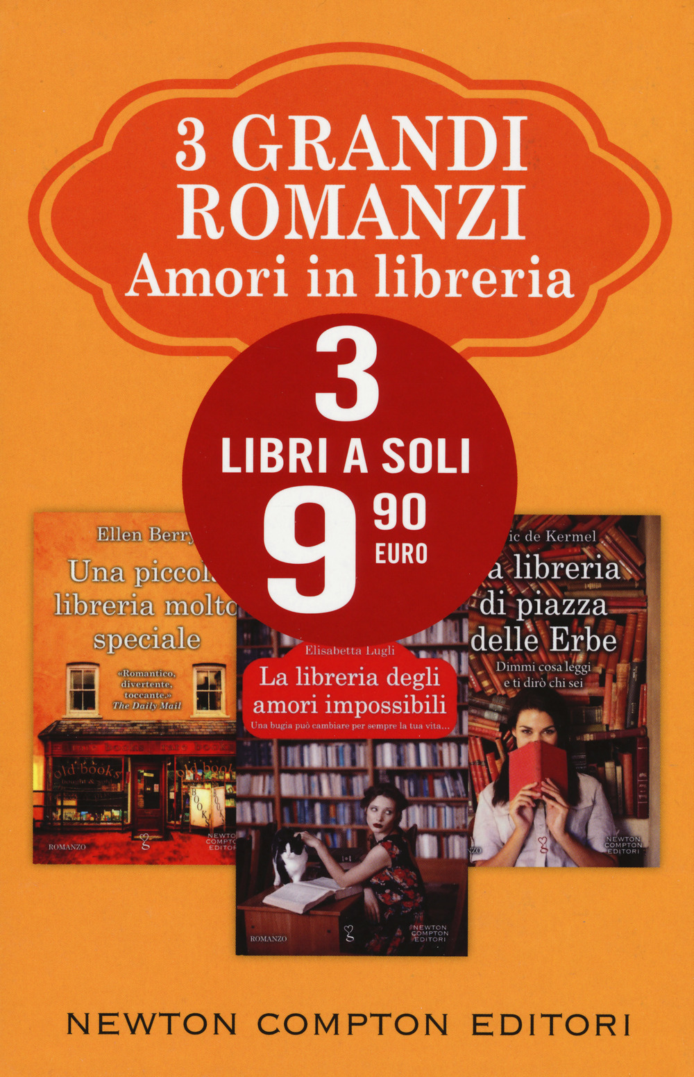 3 grandi romanzi amori in libreria: La libreria degli amori impossibili-Una piccola libreria molto speciale-La libreria di piazza delle Erbe