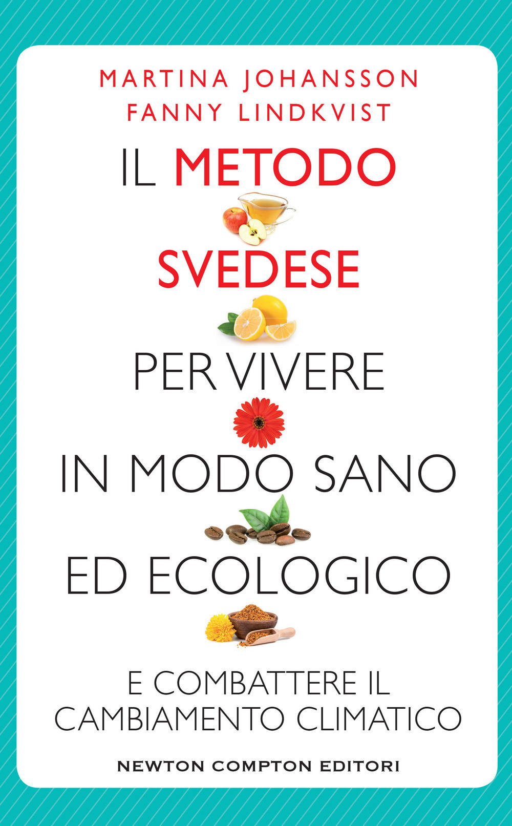 Il metodo svedese per vivere in modo sano ed ecologico e combattere il cambiamento climatico