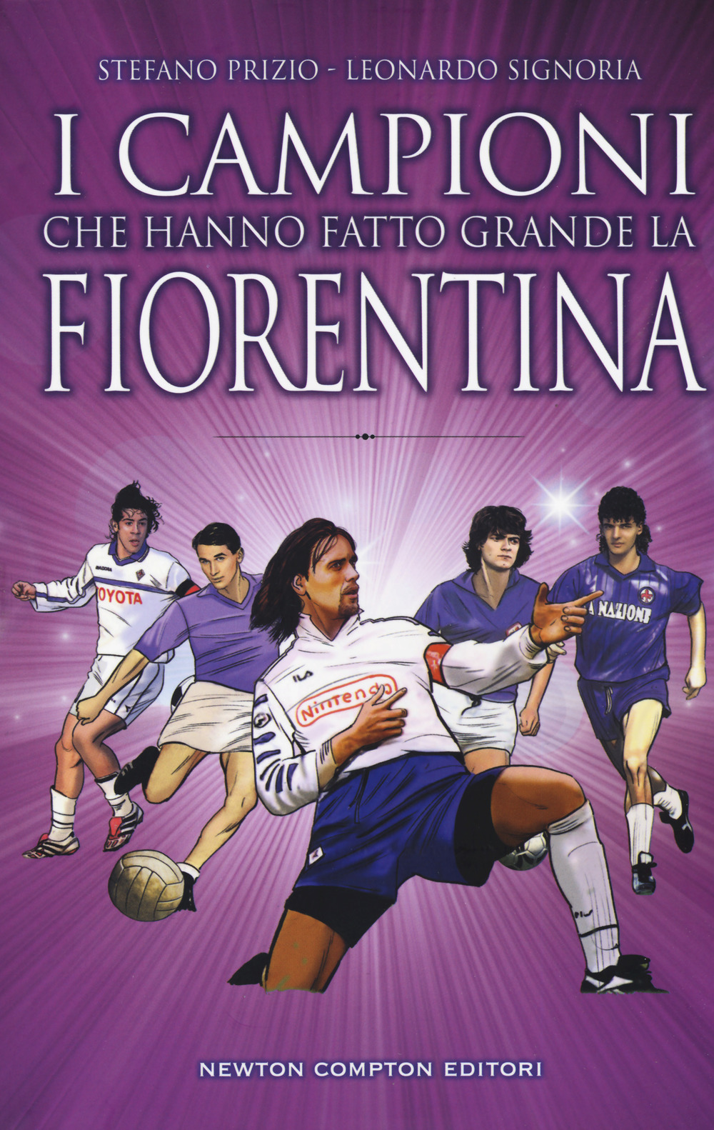 I campioni che hanno fatto grande la Fiorentina