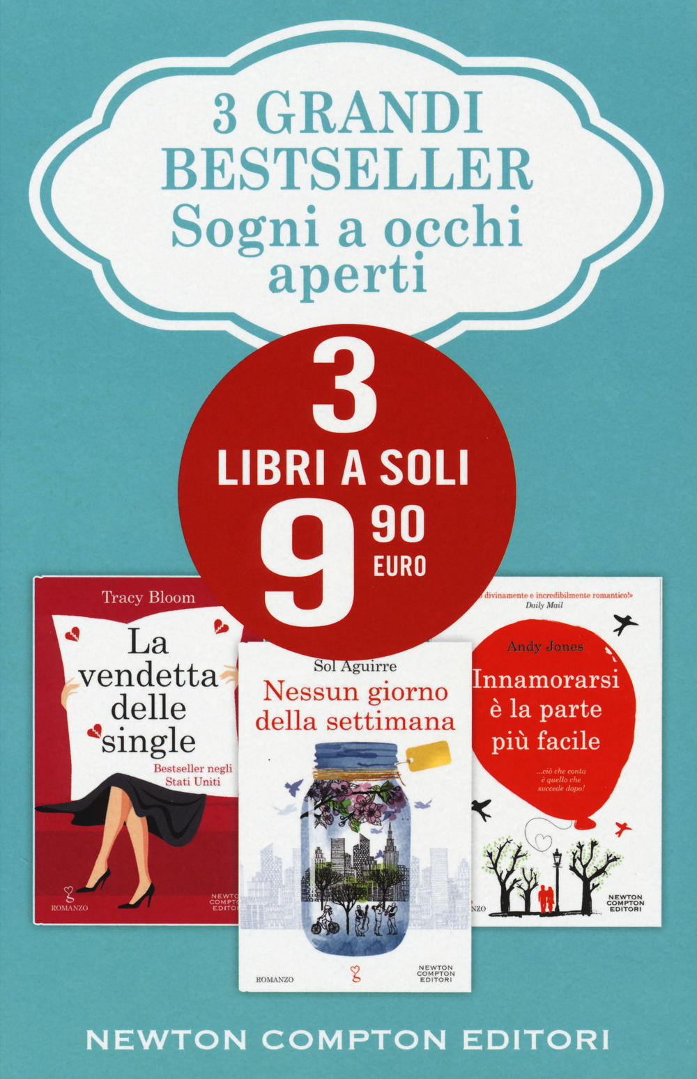 Sogni a occhi aperti: La vendetta delle single-Nessun giorno della settimana-Innamorarsi è la parte più facile