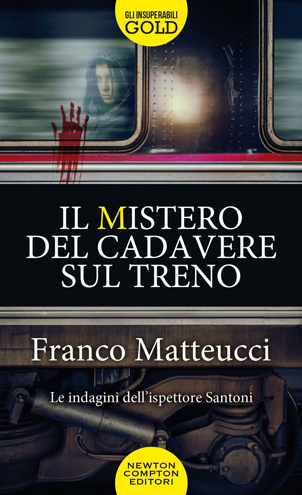 Il mistero del cadavere sul treno. Le indagini dell'ispettore Santoni