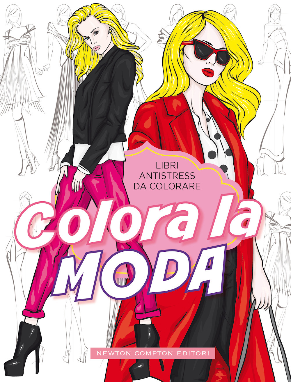 Colora la moda. Libri antistress da colorare