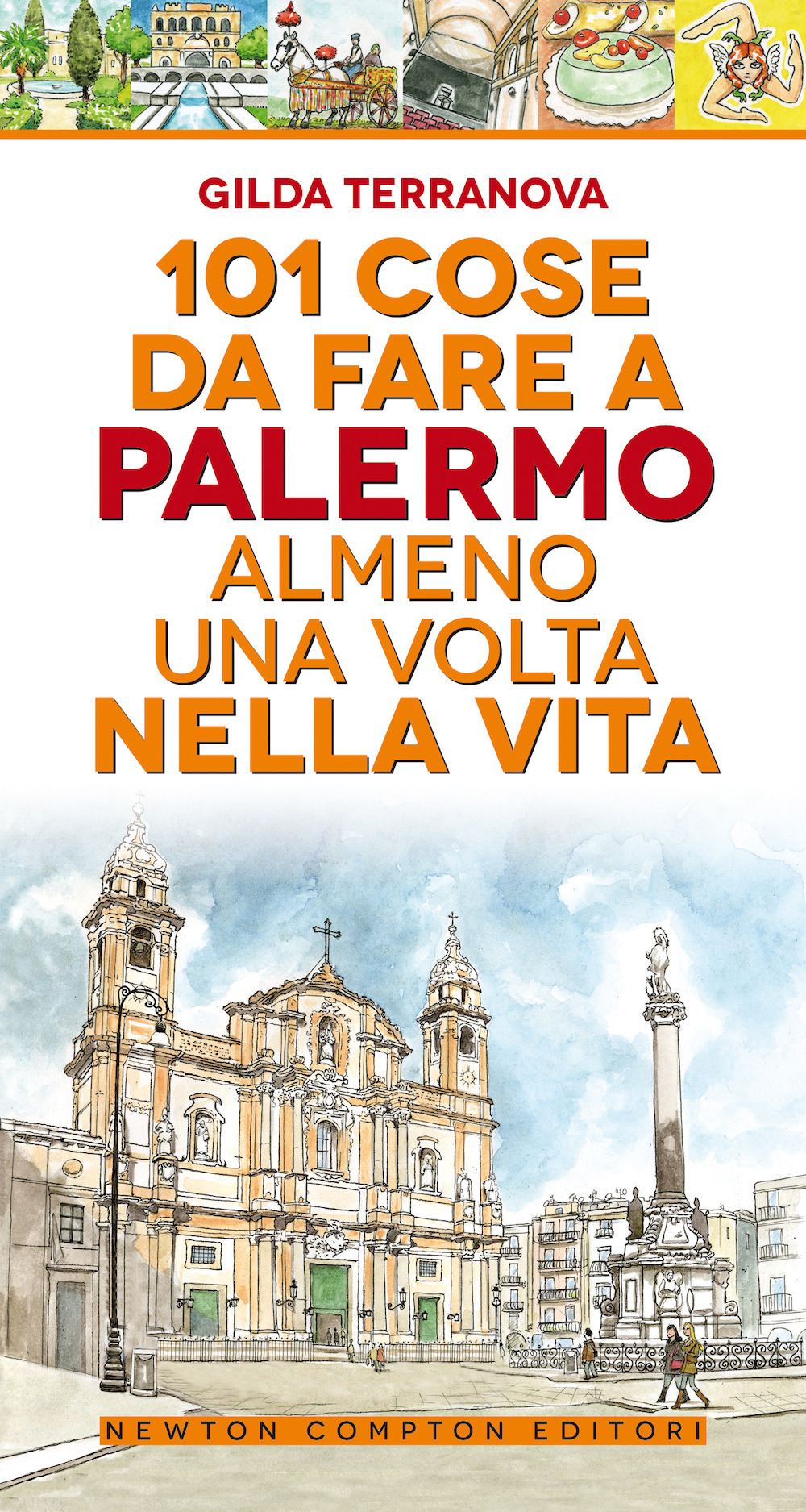 101 cose da fare a Palermo almeno una volta nella vita