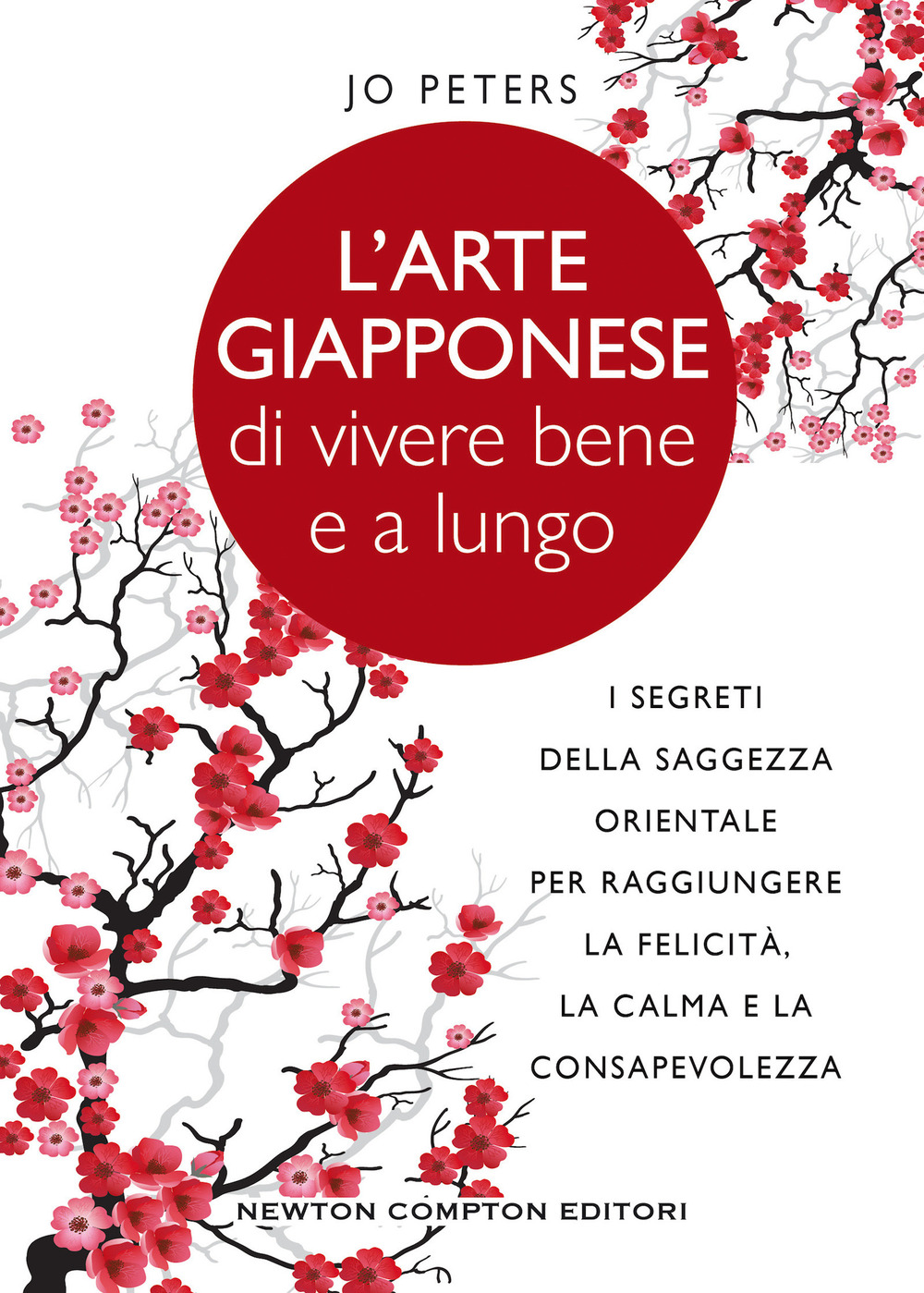 L'arte giapponese di vivere bene e a lungo. I segreti della saggezza orientale per raggiungere la felicità, la calma e la consapevolezza