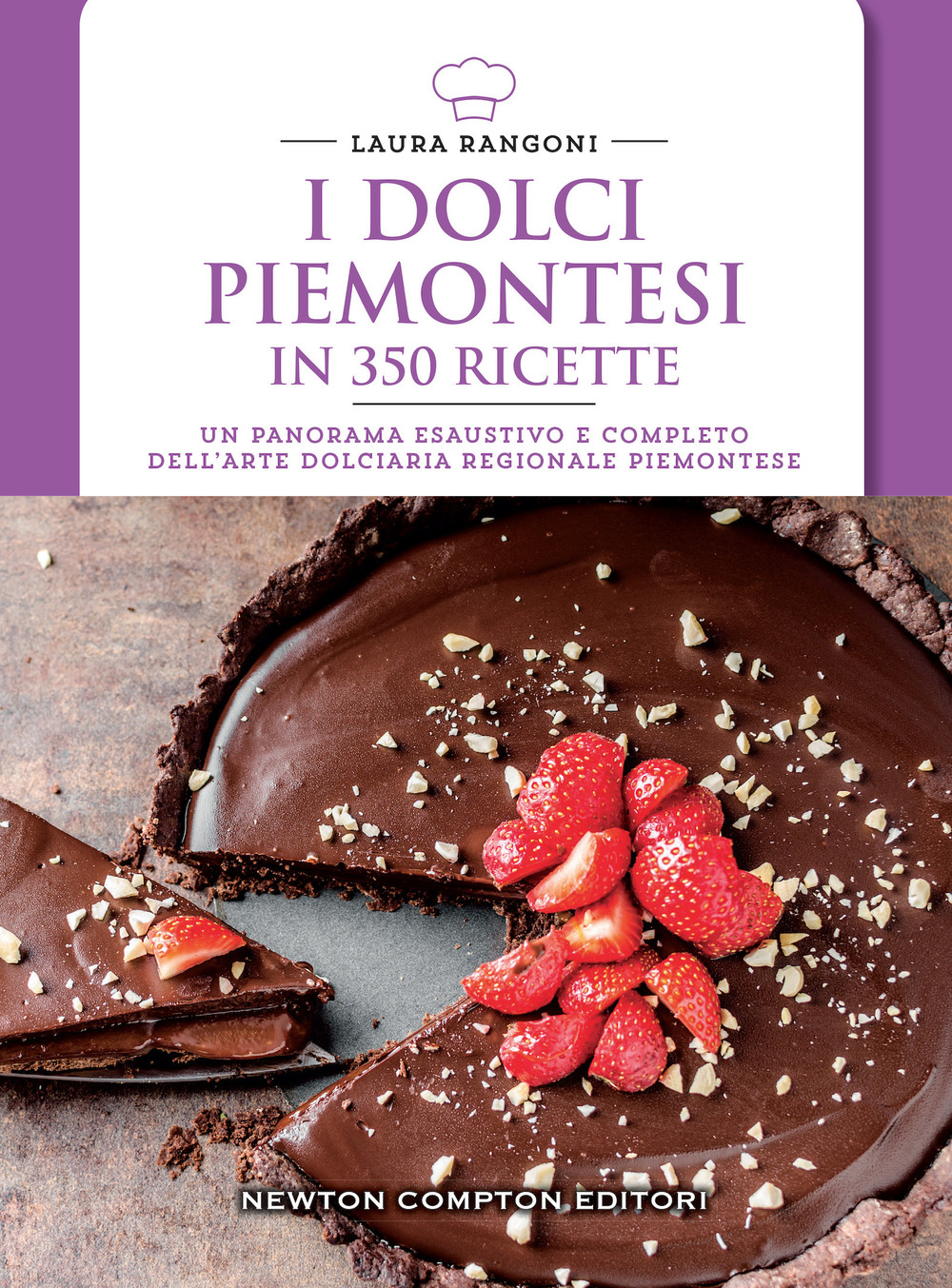 I dolci piemontesi in 350 ricette