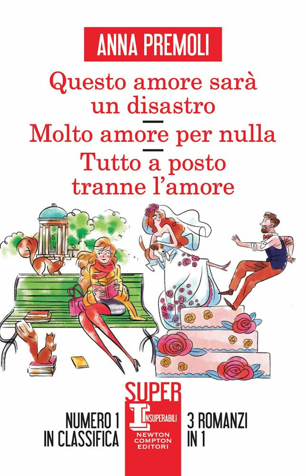 Questo amore sarà un disastro-Molto amore per nulla-Tutto a posto tranne l'amore