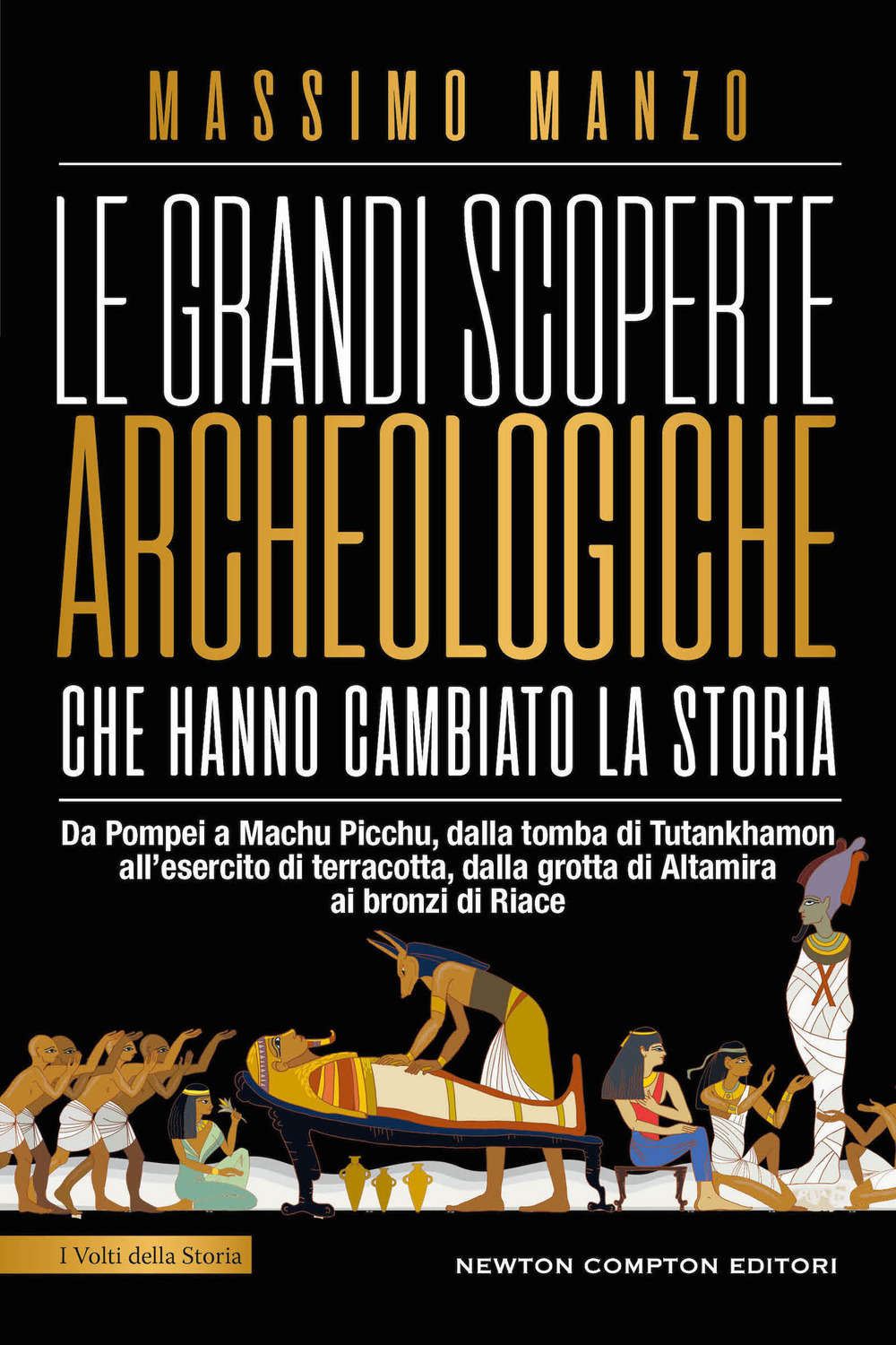 Le grandi scoperte archeologiche che hanno cambiato la storia