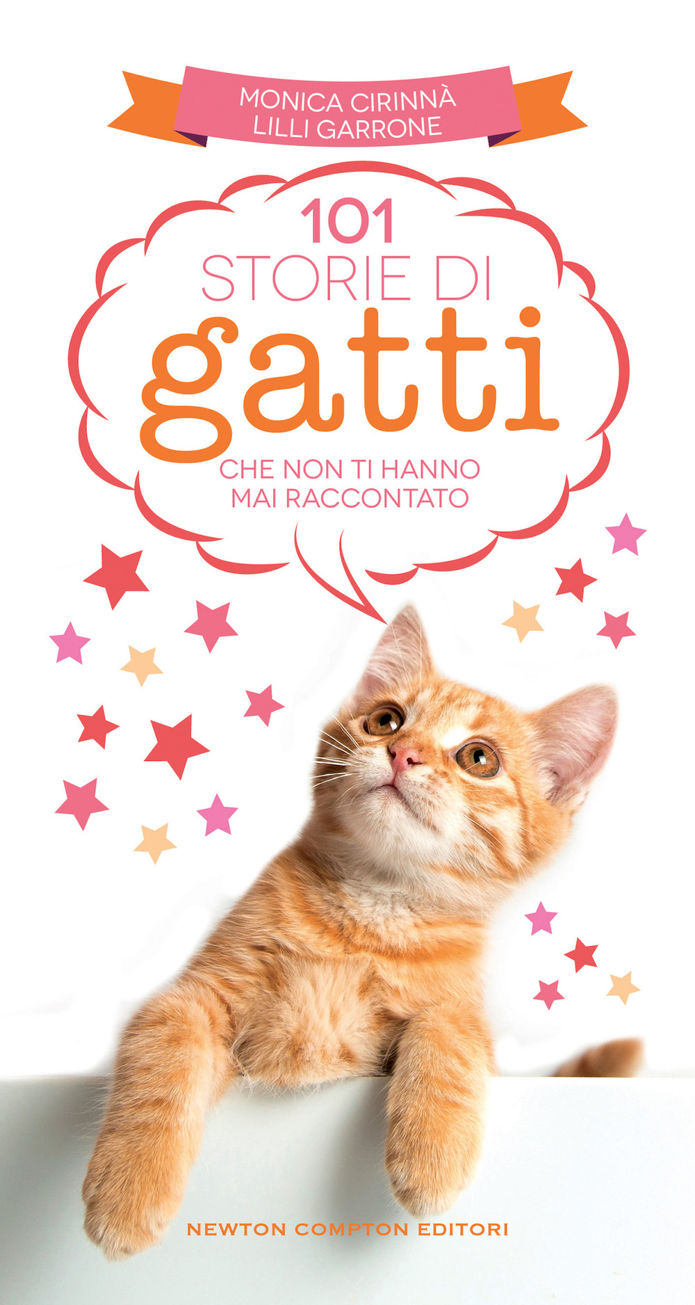 101 storie di gatti che non ti hanno mai raccontato