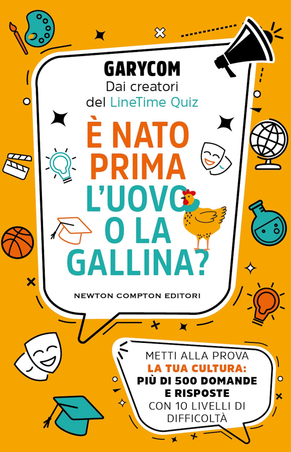 È nato prima l'uovo o la gallina? Metti alla prova la tua cultura: più di 500 domande e risposte con 10 livelli di difficoltà