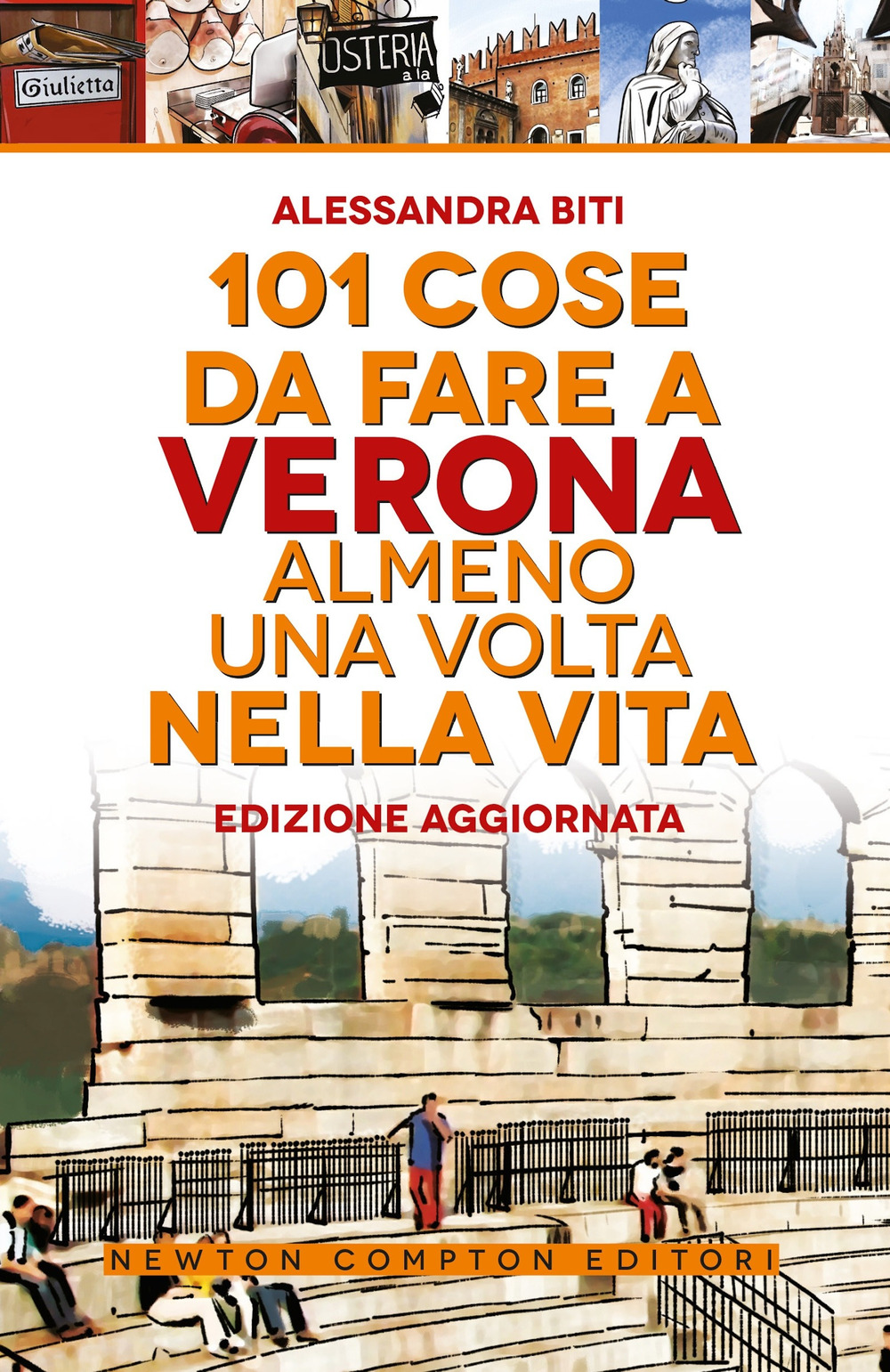 101 cose da fare a Verona almeno una volta nella vita