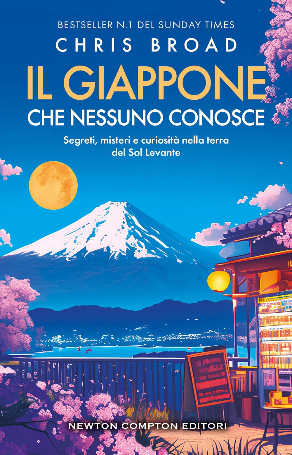 Il Giappone che nessuno conosce. Segreti, misteri e curiosità nella terra del Sol Levante