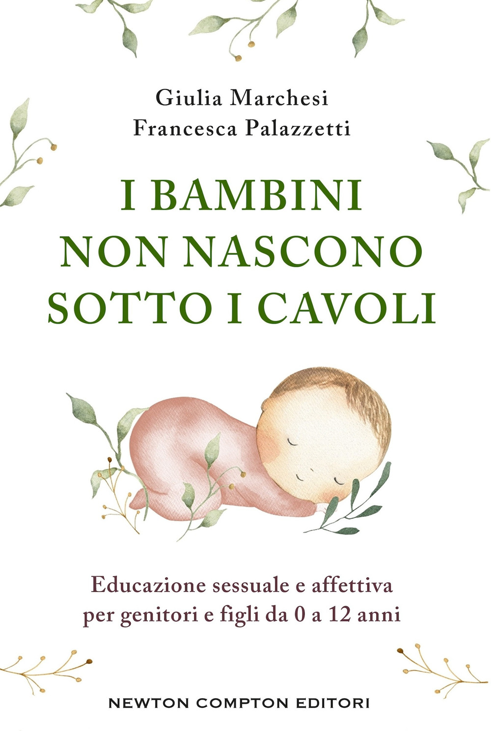 I bambini non nascono sotto i cavoli