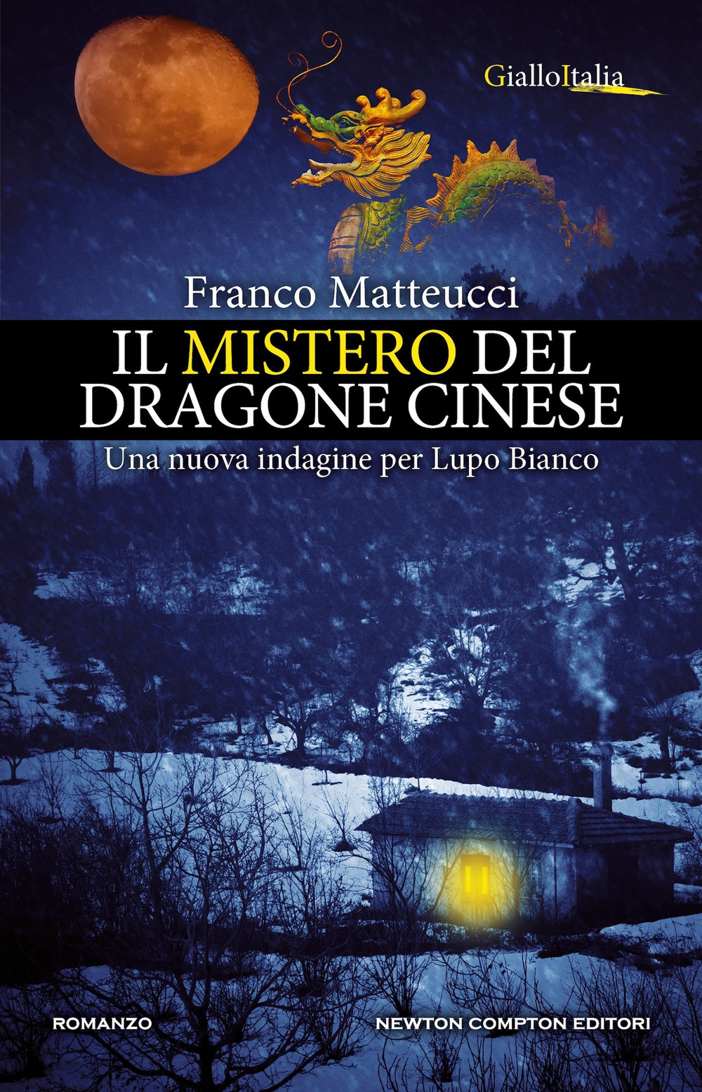 Il mistero del dragone cinese. Una nuova indagine per Lupo Bianco