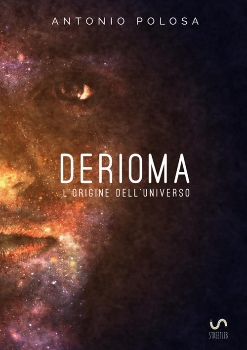 Derioma. L'origine dell'universo