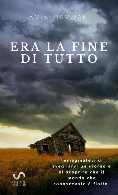 Era la fine di tutto